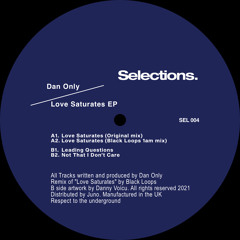 PREMIERE: Dan Only - Love Saturates (Original Mix)