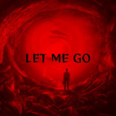 Let Me Go