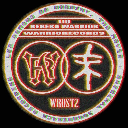 LIO & REBEKA WARRIOR - Les Démons de Dorothy