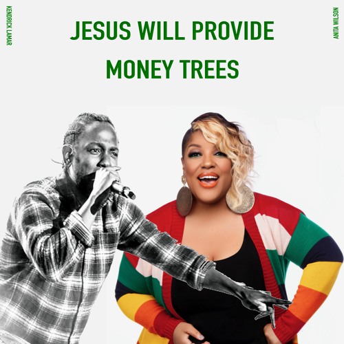 Money Trees? Jesus Will [ATMashups #BI7]