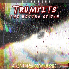 Trumpets : The Return of YAH  (MixTape)