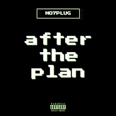 After the plan