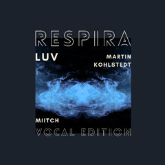 RESPIRA (LUV Vocal Edition)
