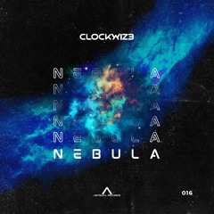 CLOCKWIZ3 - Nebula (Original Mix)