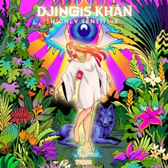 DJingis Khan - Highly Sensitive (Freedownload)