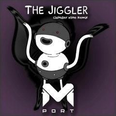 The Jiggler (Chandler Kline Remix)