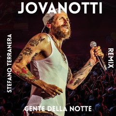 Jovanotti - Gente della Notte ( Stefano Terranera Remix )