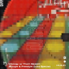 Virology w/ Thom Meakin 14/08/21