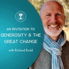 An Invitation To Generosity & The Great Change