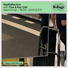RapReflection - Tina & Key Clef - 03 Apr 2024