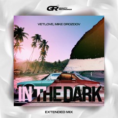 VetLove, Mike Drozdov - In The Dark (Radio Mix)