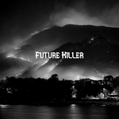 Future Killer