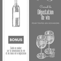 free read✔ Carnet de d?gustation de vin pour toutes les occasions: Livre tout en couleur avec 50