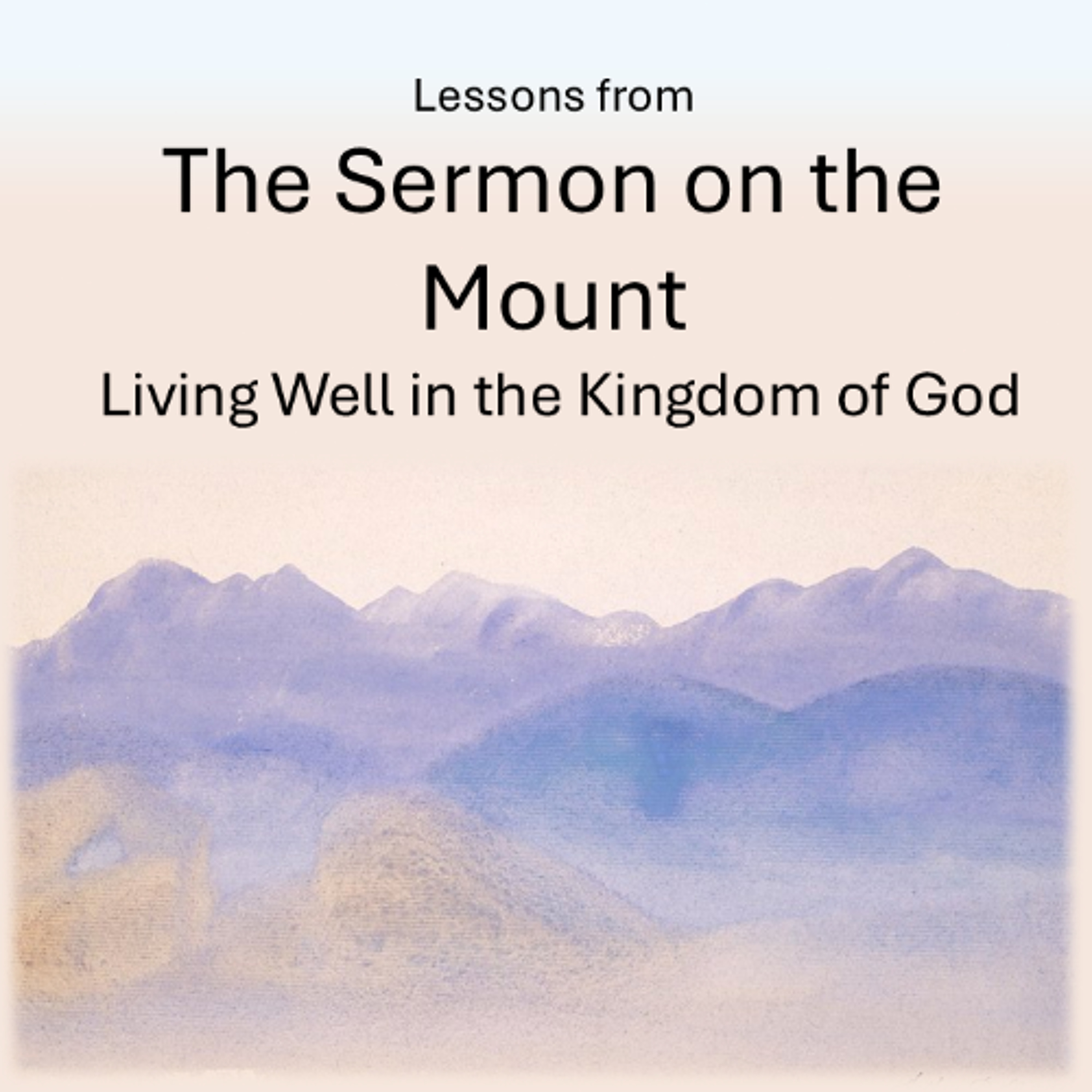 Loving as God loves - Lessons from the Sermon on the Mount - 11/05/25 episode artwork