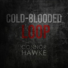 Cold-Blooded Loop