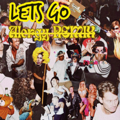 JADEN BOJSEN - LETS GO X SELFIE (ALERGY EDIT/Remix)