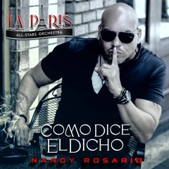 " Como Dice El Dicho " La Paris All-Stars Orchestra Feat. Nandy Rosario   (SWEET SALSA)