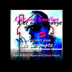 Kiss And Goodbye