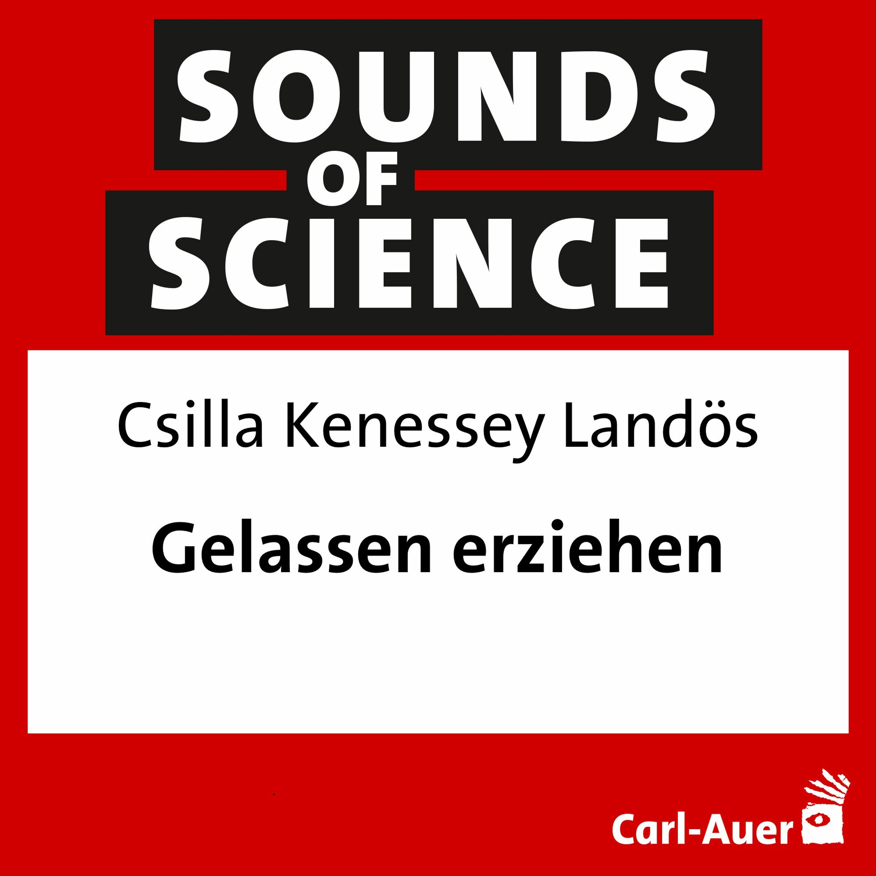 #66 Csilla Kenessey Landös - Gelassen erziehen