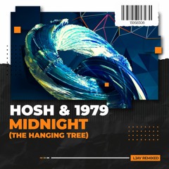 Midnight - HOSH & 1979 ft Jalja (The Hanging Tree) (LJAY Remix)