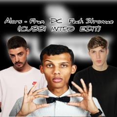 Alors On Danse - Fran DC Feat. Stromae (Intro CUBBI Edit)