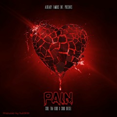 PAIN by Cool Tha Kidd & Chuk Diesel