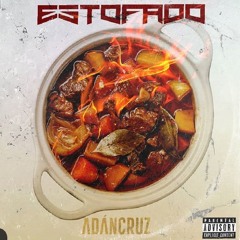 Adán cruz - Estofado