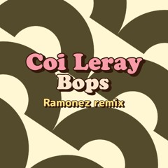 Coi Leray - Bops (Ramonez Remix)