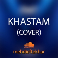 Mehdi Eftekhar - Khastam (cover) کاور آهنگ خستم