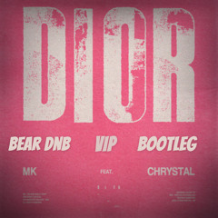 MK-DIOR (BEAR-DNB BOOTLEG) VIP!!!!