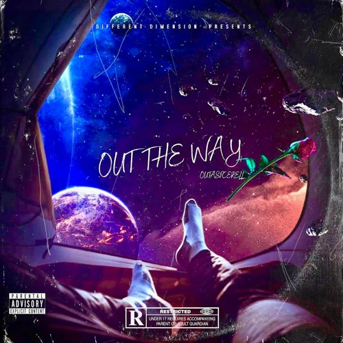 OutaSpceRell - Out The Way Prod,By Ace Lex