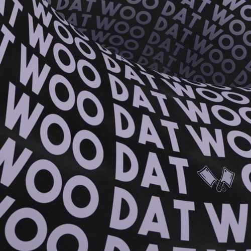 Woo Dat - LO'99 & Tough Love (Edit)
