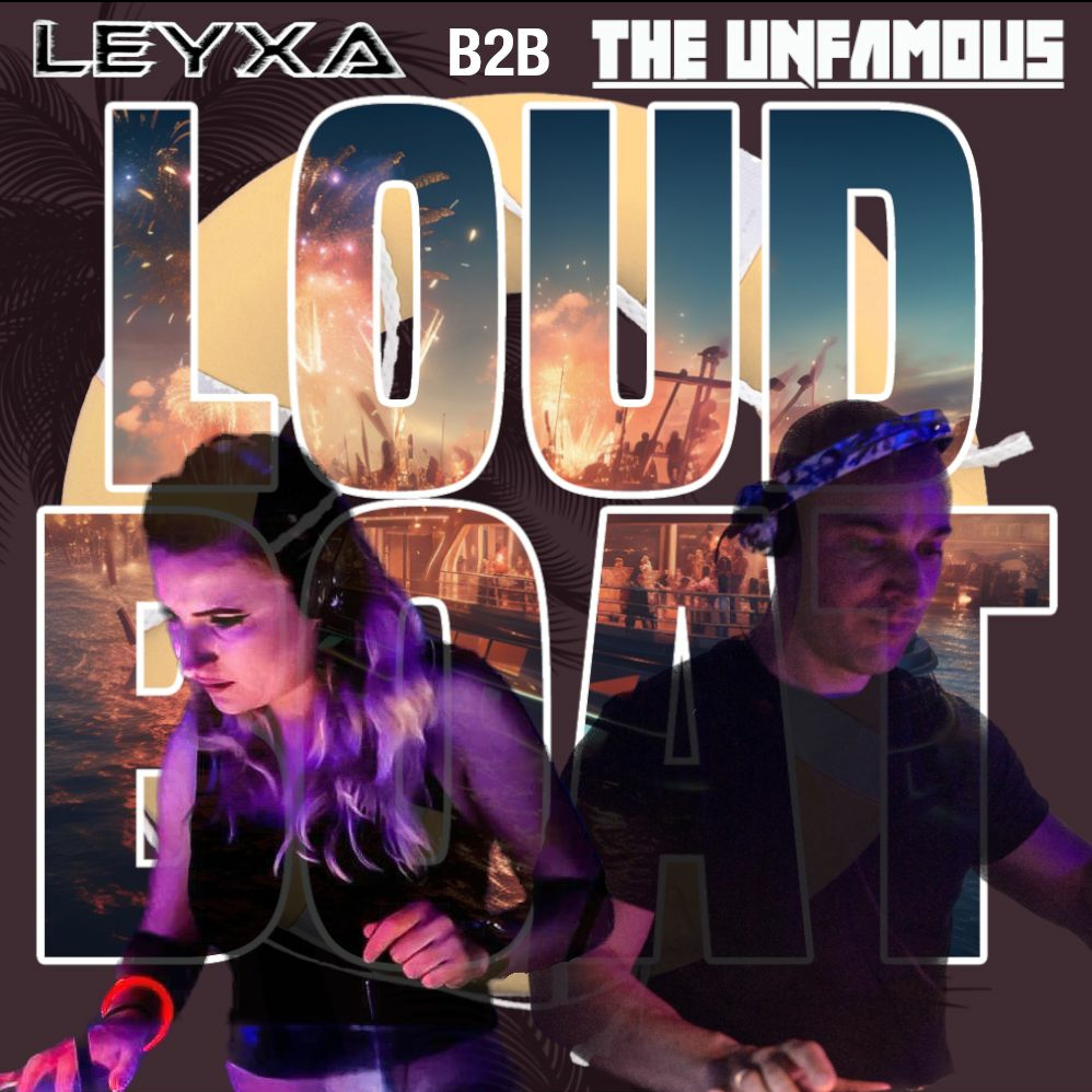 Leyxa & The Unfamous @ Loudboat 2023 episode artwork