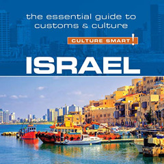 READ PDF 📤 Israel - Culture Smart!: The Essential Guide to Customs & Culture by  Jef