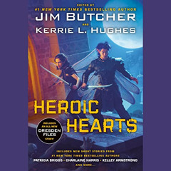 [READ] PDF 💝 Heroic Hearts by  Jim Butcher,Kerrie Hughes,James Marsters,Alexandra Ha