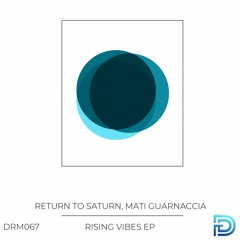 Return To Saturn, Mati Guarnaccia - Inspiron (Original Mix) [Dreamers]