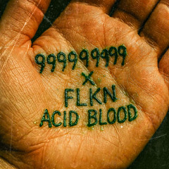 999999999 x FLKN - Acid Blood