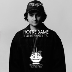 PREMIERE: Notre Dame - Haunted Nights [Paranormal Society]