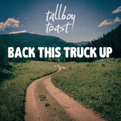 Back This Truck Up