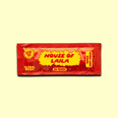 DJ SUDI - HOUSE OF LAILA (filtered preview)