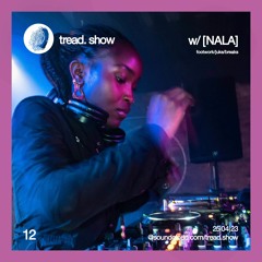 Nala - Tread Show 12