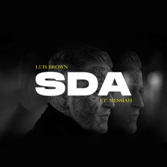 SDA (feat. Messiah)