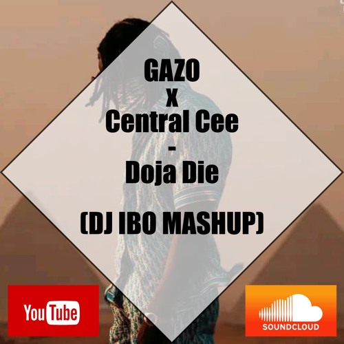 Gazo X Central Cee - Doja Die (IBO Mashup)