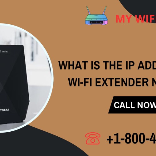 What is the IP address for Wi-Fi extender NetgearCall +1-800-413-3531