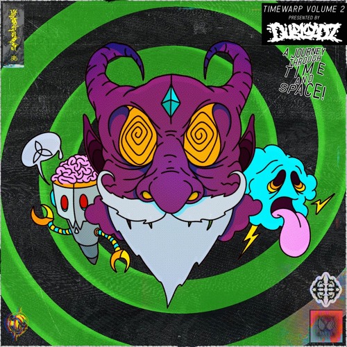 Dubloadz Presents: Timewarp Volume 2