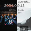 SOIREE - 2024.09.13 DOWNSOUTH SET ( The coastline events ) DJ mix artwork - Electronic music tracklist cover image