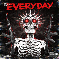 EVERYDAY