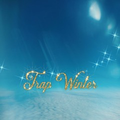 TRAP WINTER
