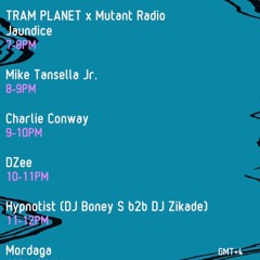 TRAM PLANET x Mutant Radio [14.11.2022]
