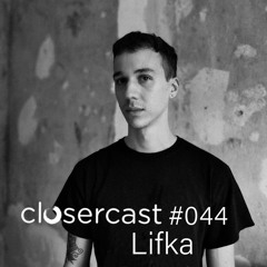Closercast #044 - LIFKA